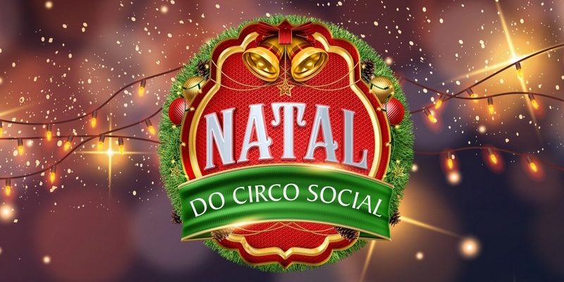 O Natal do Circo Social vai te encantar!